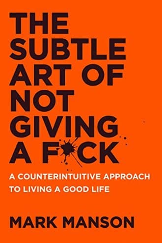 The Subtle Art of Not Giving a F*ck by Mark Manson — book cover